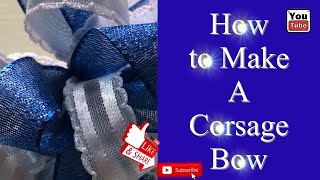 How to make a corsage bow [upl. by Oliana833]