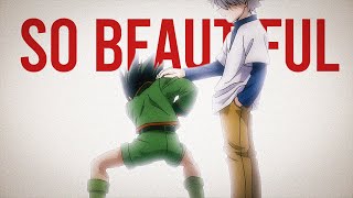 Hunter x Hunter AMV  So Beautiful Killua X Gon [upl. by Eileme85]