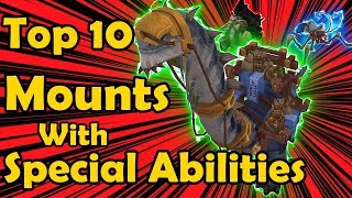 Top 10 Mounts With Special Abilities [upl. by Teilo]