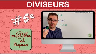 Déterminer tous les diviseurs dun nombre  Cinquième [upl. by Howe250]