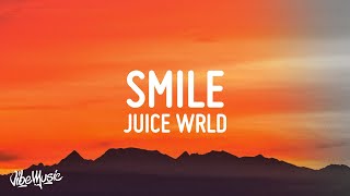 Juice WRLD  Smile Lyrics ft The Weeknd [upl. by Carrington]