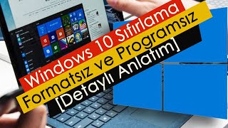 Windows 10 Sıfırlama  Formatsız ve Programsız [upl. by Labana]