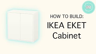 HOW TO BUILD IKEA EKET Large Cabinet [upl. by Pani915]