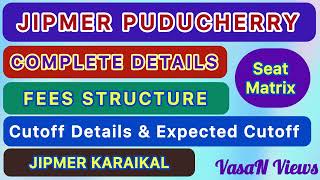 JIPMER Puducherry  Details  Seat Matrix Fees StructureCutoff Details  NEET Expected Cutoff 2024 [upl. by Estevan526]