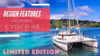 Design features of the Mumby Cyber 48  An aluminum performance cruising catamaran [upl. by Chasse244]