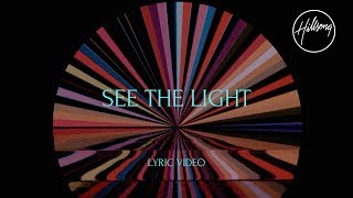 See The Light Official Lyric Video  Hillsong Worship [upl. by Eignav358]