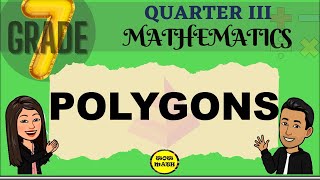 POLYGONS  GRADE 7 MATHEMATICS Q3 [upl. by Winston301]