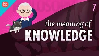 The Meaning of Knowledge Crash Course Philosophy 7 [upl. by Aicirtel787]