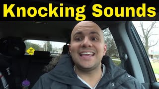 Why Do Cars Make Knocking Sounds4 Common Reasons [upl. by Hemetaf]