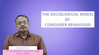 SOCIOLOGICAL MODEL OF CONSUMER BEHAVIOUR [upl. by Eizzik110]