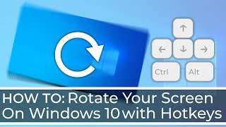 How to Rotate Your Screen on Windows 10 with Hotkeys [upl. by Byrann796]