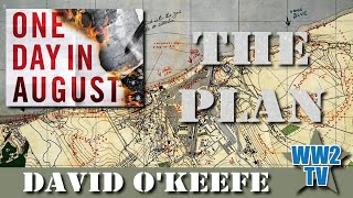 One Day in August  Dieppe  Part 2  The Plan [upl. by Nnylkoorb316]