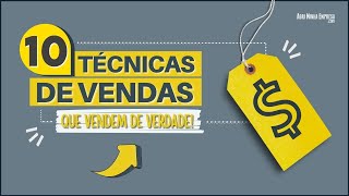 TÉCNICAS DE VENDA 10 Dicas Que Funcionam de Verdade [upl. by Eerej]