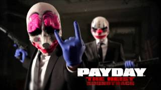 PAYDAY The Heist Soundtrack  Main Theme v2 [upl. by Stranger368]