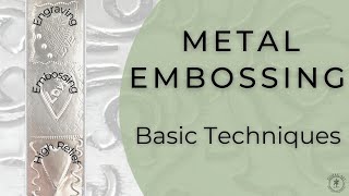 Metal Embossing  Basic Techniques [upl. by Trescott]