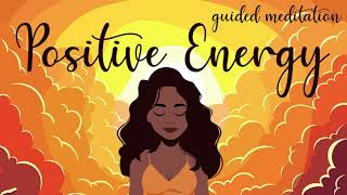 10 Minute Positive Energy Meditation [upl. by Lorri956]