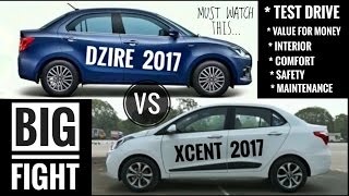 NEW MARUTI DZIRE 2017 vs NEW HYUNDAI XCENT 2017 [upl. by Sorkin]