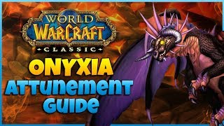 FULL Onyxia Attunement Guide  Alliance  A Step by Step Quest Guide  WoW Classic 113 [upl. by Ttenyl]