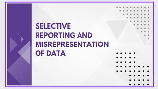 Selective reporting and misrepresentation of data [upl. by Horne]