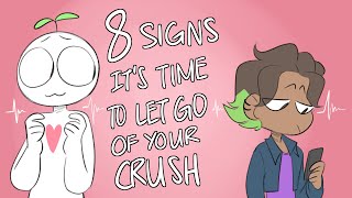 8 Signs To Let Go of Your Crush [upl. by Ailekahs940]