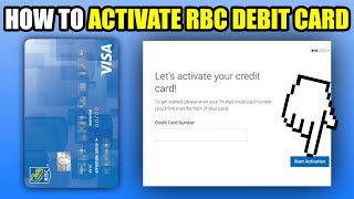 How To Activate RBC Debit Card 2025 [upl. by Nihsfa]