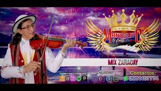 Manuelito El Cantor Cañari  Mix Zaracay Official Music Audio [upl. by Sivel414]