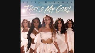 Fifth Harmony  Thats My Girl  1 HOUR [upl. by Ynnep]