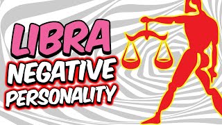 Negative Personality Traits of LIBRA Zodiac Sign [upl. by Yelah15]