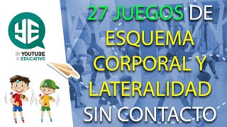 💥 27 JUEGOS de ESQUEMA CORPORAL y LATERALIDAD para EDUCACIÓN FÍSICA  Sin contacto [upl. by Syla]