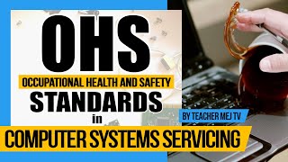 Occupational Health and Safety OHS Standards in CSS  Computer Systems Servicing Guide [upl. by Nicki384]