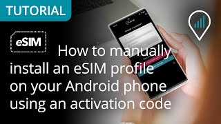 How to manually install an eSIM profile on your Android phone using an activation code [upl. by Enytsirhc740]