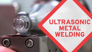 See Ultrasonic Metal Welding Demonstration  EWI [upl. by Ashby]