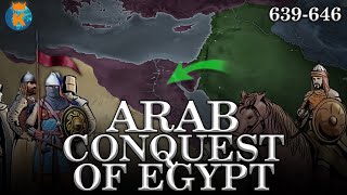 How did the Muslims conquer Egypt  ArabByzantine Wars  Part 3 [upl. by Demaggio]