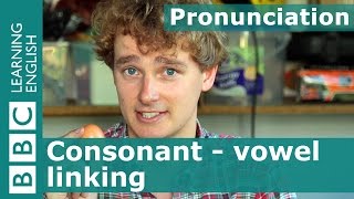 👄 Tims pronunciation workshop Consonant  vowel linking [upl. by Oirramed575]