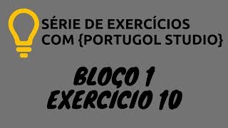 Bloco1  Exercício10 [upl. by Wachtel659]