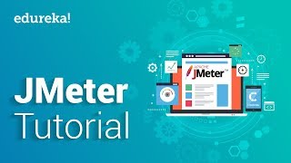 JMeter Tutorial For Beginners  JMeter Load Testing Tutorial  Software Testing Training  Edureka [upl. by Michigan]