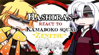 •Hashiras react to Kamaboko Squad• Part 46  Zenitsu  Demon Slayer [upl. by Okramed162]