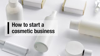 How to start a cosmetic business [upl. by Sells]