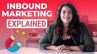 What Is Inbound Marketing Explained [upl. by Jedediah]