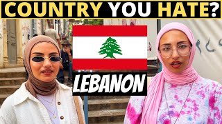 Which Country Do You HATE The Most  LEBANON [upl. by Zapot]