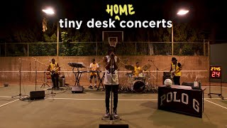 Polo G Tiny Desk Home Concert [upl. by Falda]