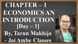 STD  11 ECONOMICS CHAPTER  1 ECONOMICS AN INTRODUCTION DAY  1 [upl. by Malchus]