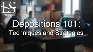 Depositions 101 Techniques and Strategies [upl. by Hannibal]