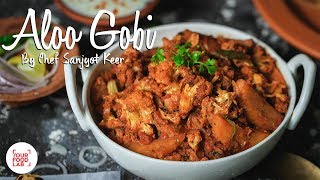 Aloo Gobi by Chef Sanjyot Keer [upl. by Eimas805]