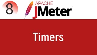 JMeter Tutorial 8 Timers in JMeter [upl. by Guimar]