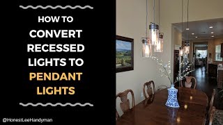 How to Convert Recessed lights to Pendant lights [upl. by Ahsirt]