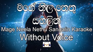 Mage Neela Nethu Sangalin Karaoke without voice මගේ නීල නෙතු සඟලින් [upl. by Inajar685]