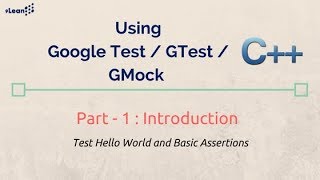 Google C Testing GTest GMock Framework Part 1  Introduction [upl. by Schaper118]