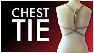 Basic Chest Tie Tutorial [upl. by Gayn]