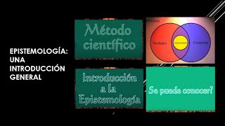 EPISTEMOLOGÍA UNA INTRODUCCIÓN GENERAL [upl. by Aihsined510]